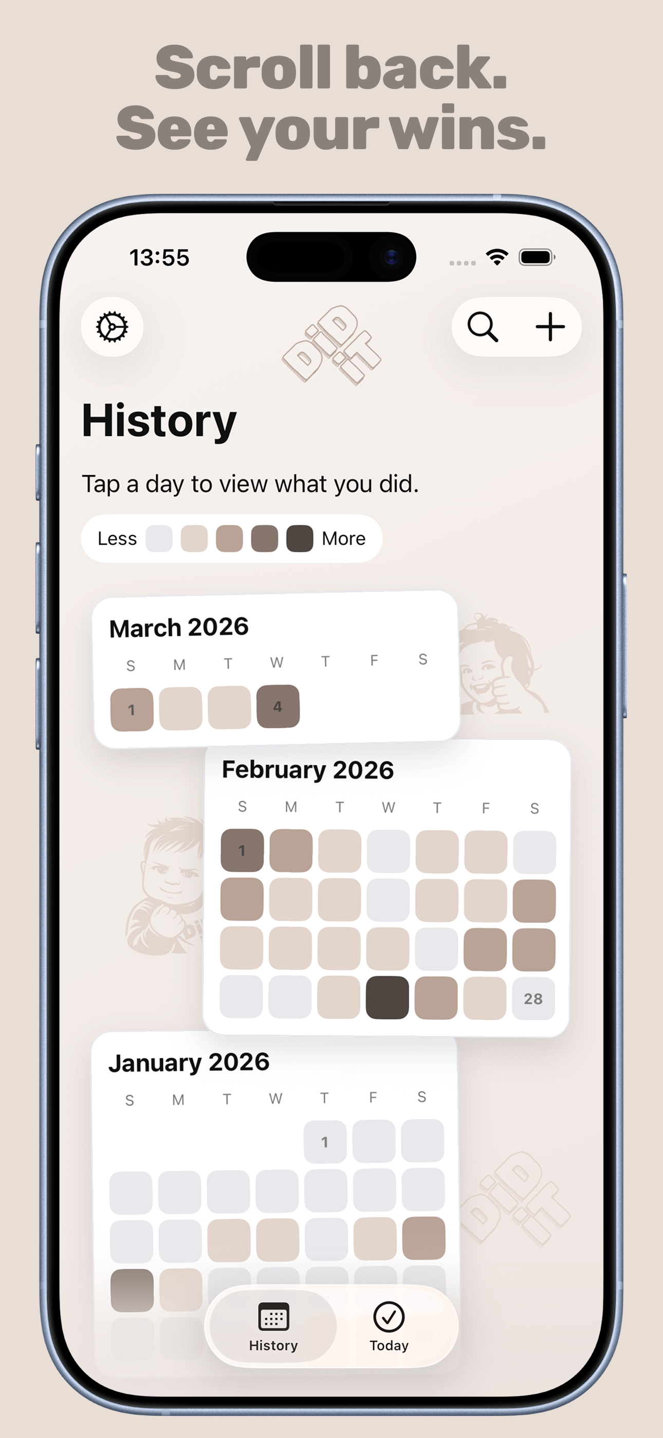 Scroll back. See your wins – history calendar